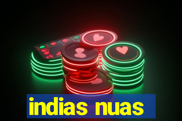 indias nuas